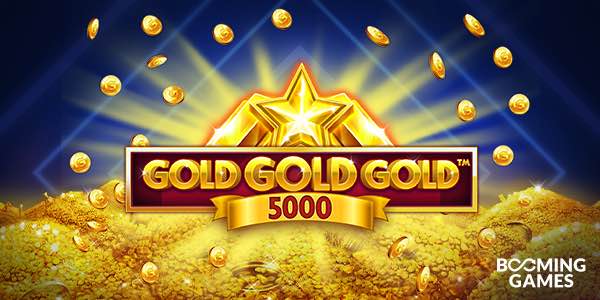 Booming Games ups the ante in fan favourite Gold Gold Gold 5000