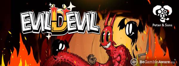 Peter & Sons’ Unleashes ‘Evil Devil’ Slot September 19