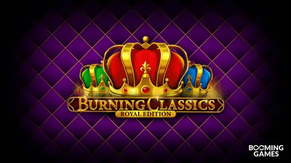 Booming Games heat up with Burning Classics: Royal Edition