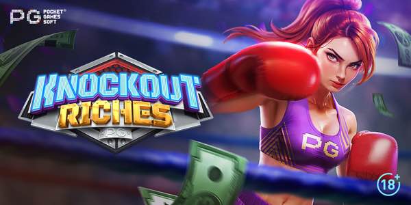 PG Soft unleashes Knockout Riches title