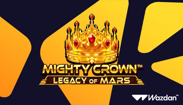Wazdan extends hit series with Mighty Crown™: Legacy of Mars