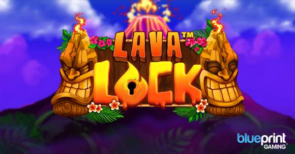 Blueprint Gaming introduces new Volcano feature in explosive Lava Lock Jackpot King™