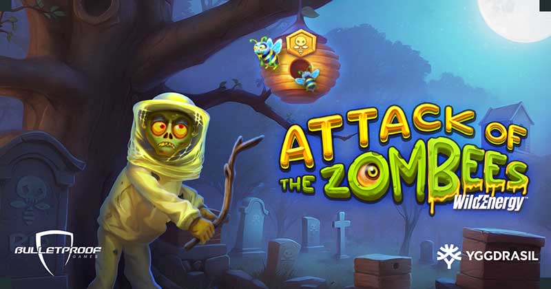 Yggdrasil and Bulletproof Games reveal ghoulish gameplay in Attack of the Zombees Wild Energy™